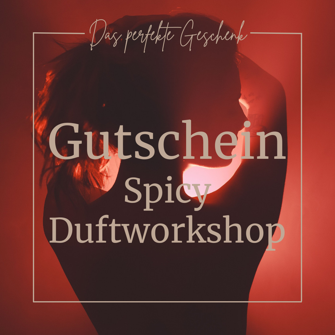 Spicy Duftworkshop Gutschein